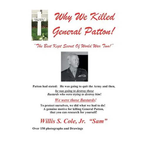 Why We Killed Patton!: 