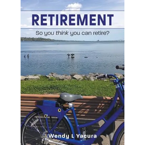 Retirement: So you think you can retire?