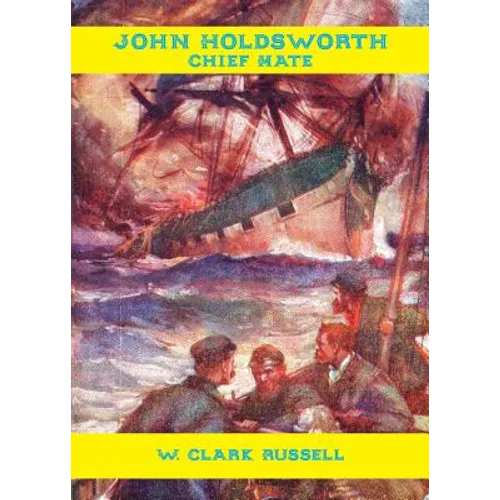 John Holdsworth, Chief Mate - Paperback