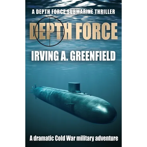 Depth Force: A dramatic Cold War military adventure - Paperback