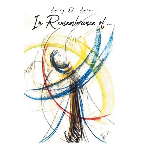 In Remembrance of . . .