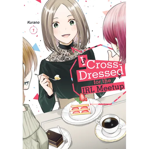 I Cross-Dressed for the Irl Meetup 1 - Paperback