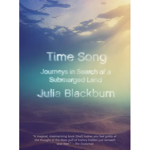 Time Song: Journeys in Search of a Submerged Land - Paperback