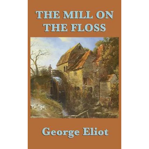 The Mill on the Floss - Hardcover