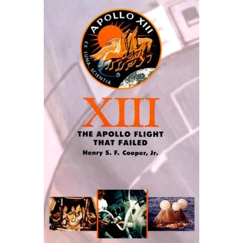 Thirteen: The Apollo Flight That Failed (Revised) - Paperback