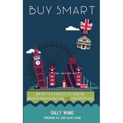 Buy Smart: What you need to know when investing in UK properties - Paperback