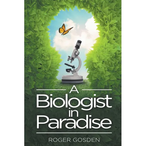 A Biologist in Paradise