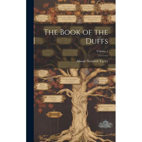 The Book of the Duffs; Volume 1 - Hardcover