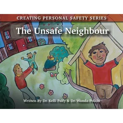 The Unsafe Neighbour - Paperback