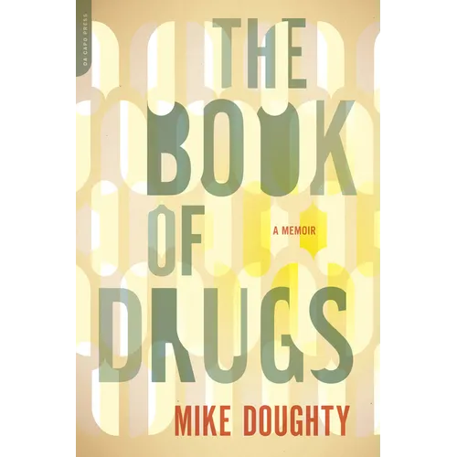 The Book of Drugs: A Memoir - Paperback