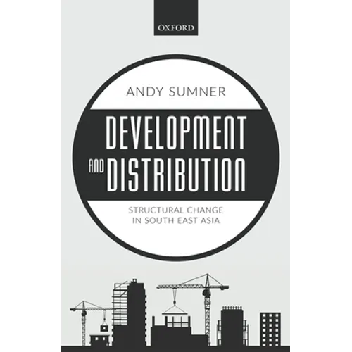 Development and Distribution: Structural Change in South East Asia - Hardcover