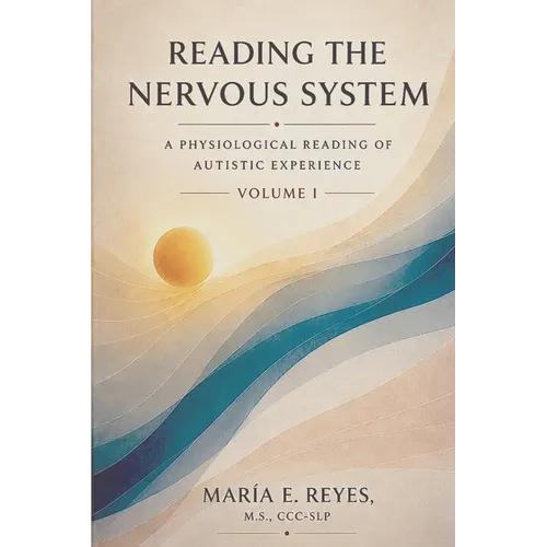 Reading the Nervous System: A Physiological Reading of Autistic Experience - Paperback
