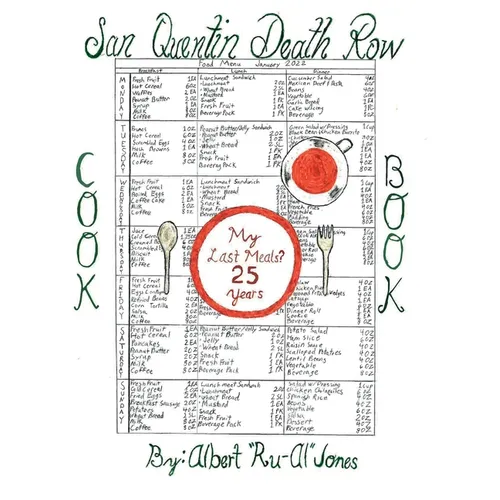 My Last Meals? 25 Years: San Quentin Death Row Cookbook 2 - Paperback