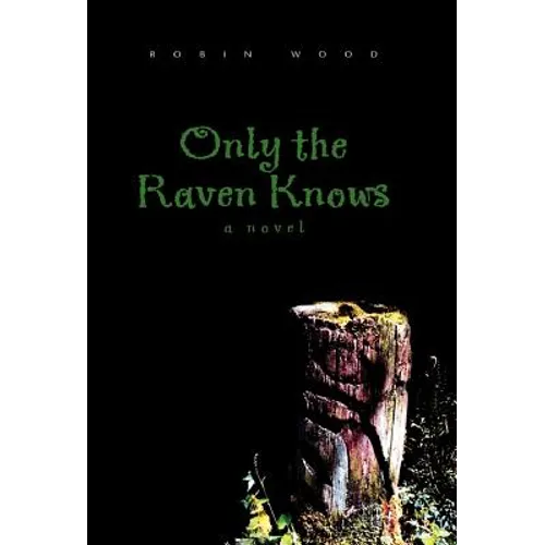 Only the Raven Knows - Hardcover