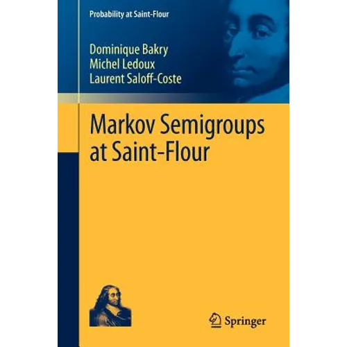 Markov Semigroups at Saint-Flour - Paperback