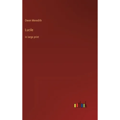 Lucile: in large print - Hardcover