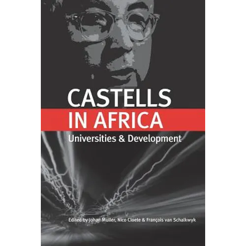 Castells in Africa: Universities and Development - Paperback
