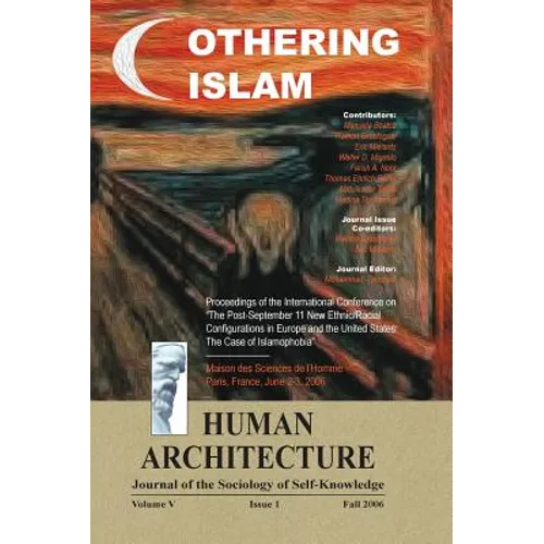 Othering Islam: Proceedings of the International Conference on the Post-September 11 New Ethnic/Racial Configurations in Europe and th - Hardcover