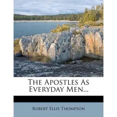 The Apostles as Everyday Men... - Paperback