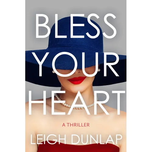 Bless Your Heart: A Thriller - Hardcover