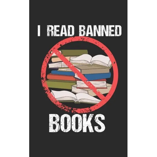 I Read Banned Books: Notebook, 120 pages, 5x8