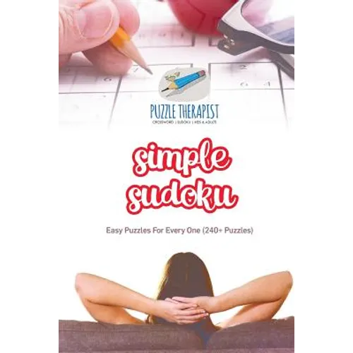 Simple Sudoku Easy Puzzles For Every One (240+ Puzzles) - Paperback