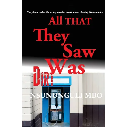 All That They Saw Was Dirt - Paperback