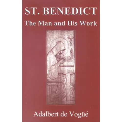 Saint Benedict: The Man and His Work - Paperback