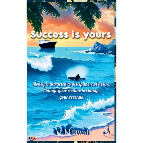 Success Is Yours: 37 formulas for success and growth: 37 Formulas for Success and Growth - Hardcover