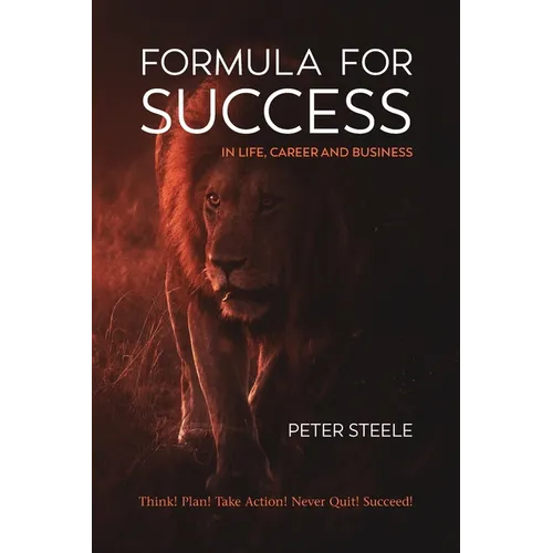Formula for Success in Life, Career and Business - Paperback