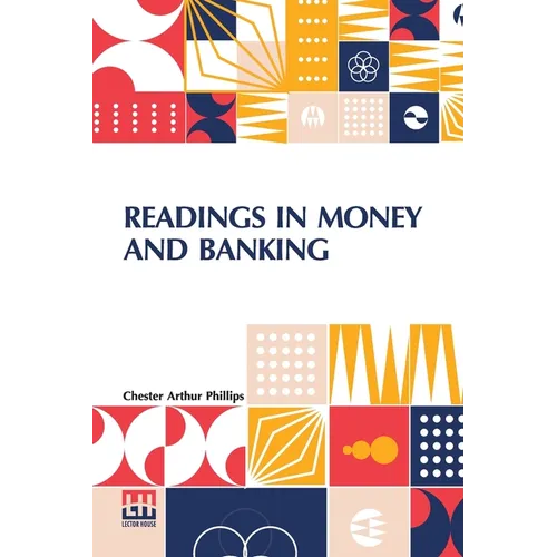 Readings In Money And Banking: Selected And Adapted - Paperback