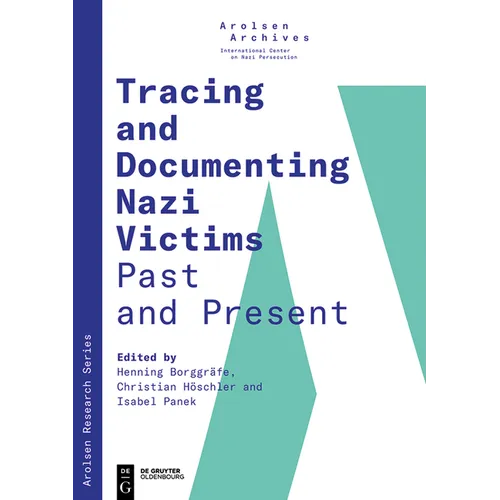 Tracing and Documenting Nazi Victims Past and Present - Paperback
