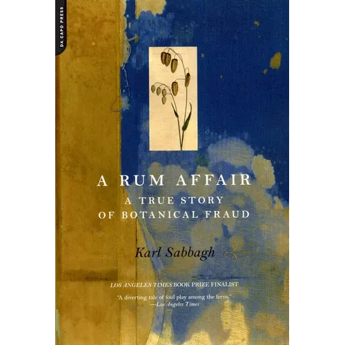 A Rum Affair: A True Story of Botanical Fraud - Paperback
