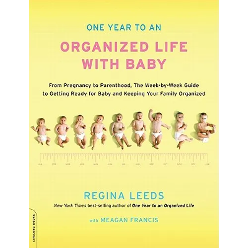 One Year to an Organized Life with Baby - Paperback