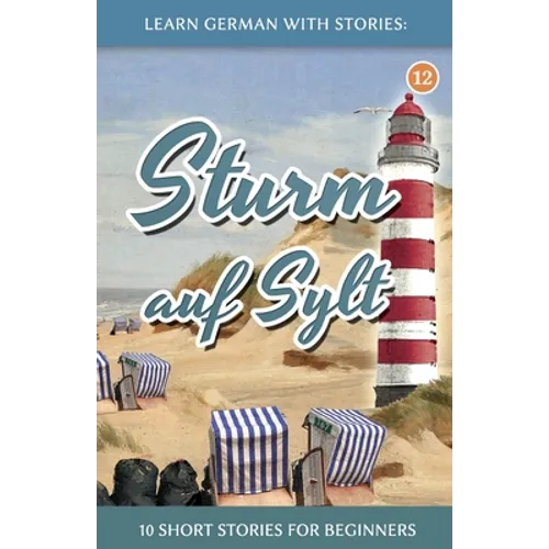 Learn German With Stories: Sturm auf Sylt - 10 Short Stories For Beginners - Paperback