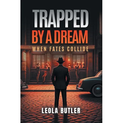 Trapped By A Dream: When Fates Collide - Paperback
