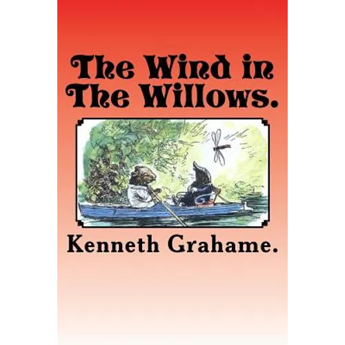 The Wind in The Willows. - Paperback