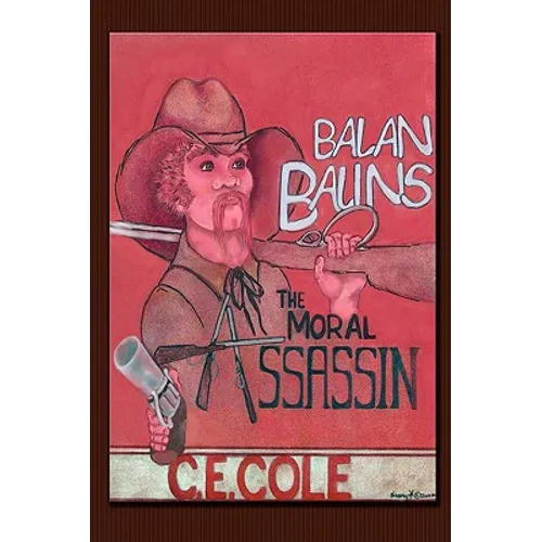 Balan Balins: The Moral Assassin - Paperback
