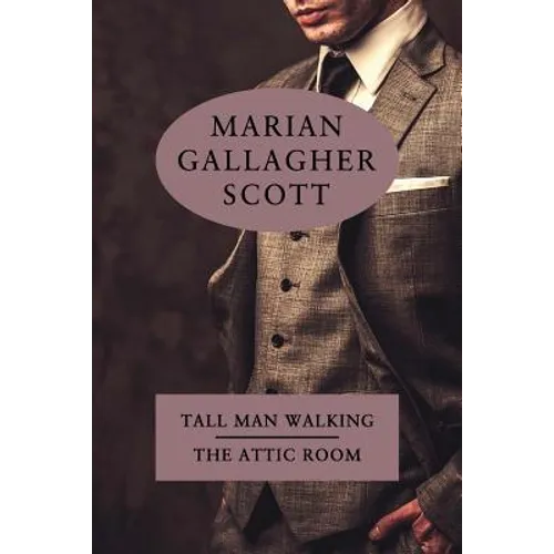 Tall Man Walking / The Attic Room - Paperback