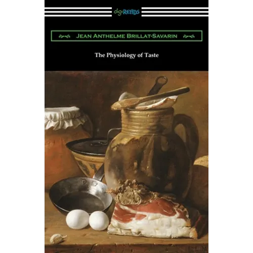 The Physiology of Taste - Paperback