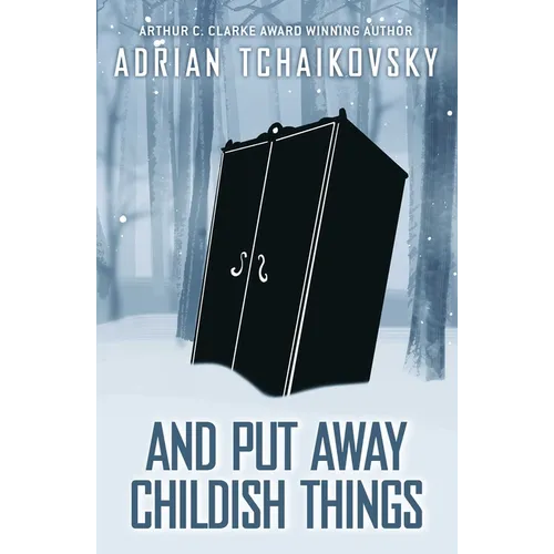 And Put Away Childish Things - Hardcover
