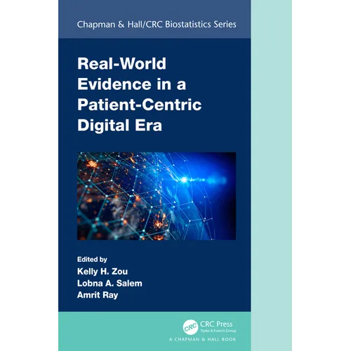 Real-World Evidence in a Patient-Centric Digital Era - Paperback