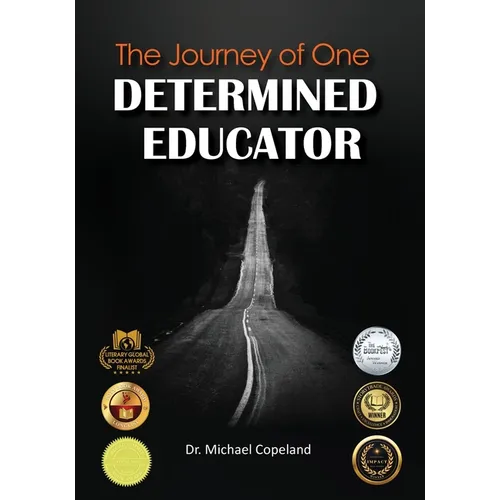 The Journey Of One Determined Educator - Paperback