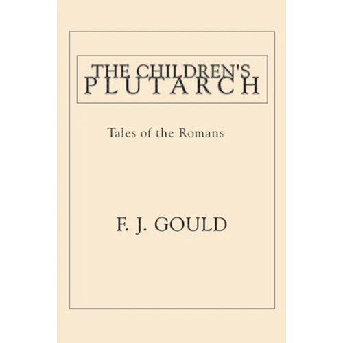 The Children's Plutarch - Paperback