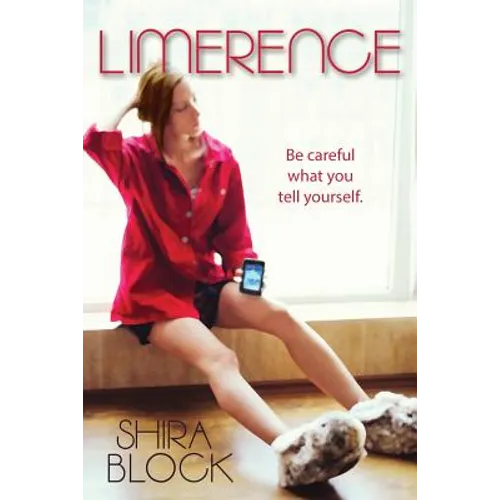 Limerence: Be careful what you tell yourself. - Paperback