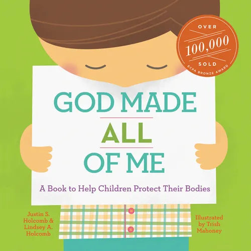 God Made All of Me: A Book to Help Children Protect Their Bodies - Hardcover
