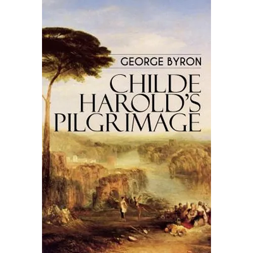 Childe Harold's Pilgrimage - Paperback