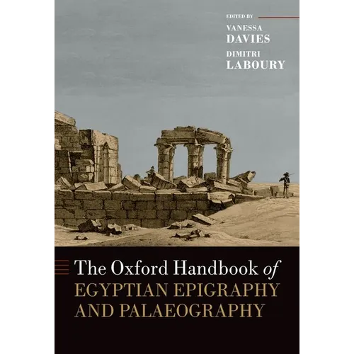 The Oxford Handbook of Egyptian Epigraphy and Palaeography - Paperback