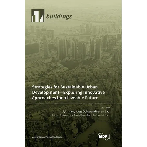 Strategies for Sustainable Urban Development-Exploring Innovative Approaches for a Liveable Future - Hardcover