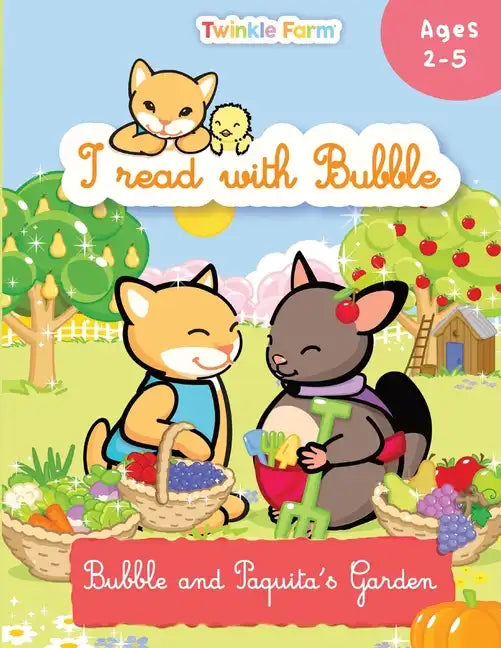 Bubble and Paquita's Garden: I read with Bubble - Paperback
